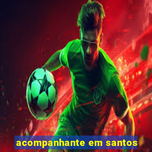 acompanhante em santos